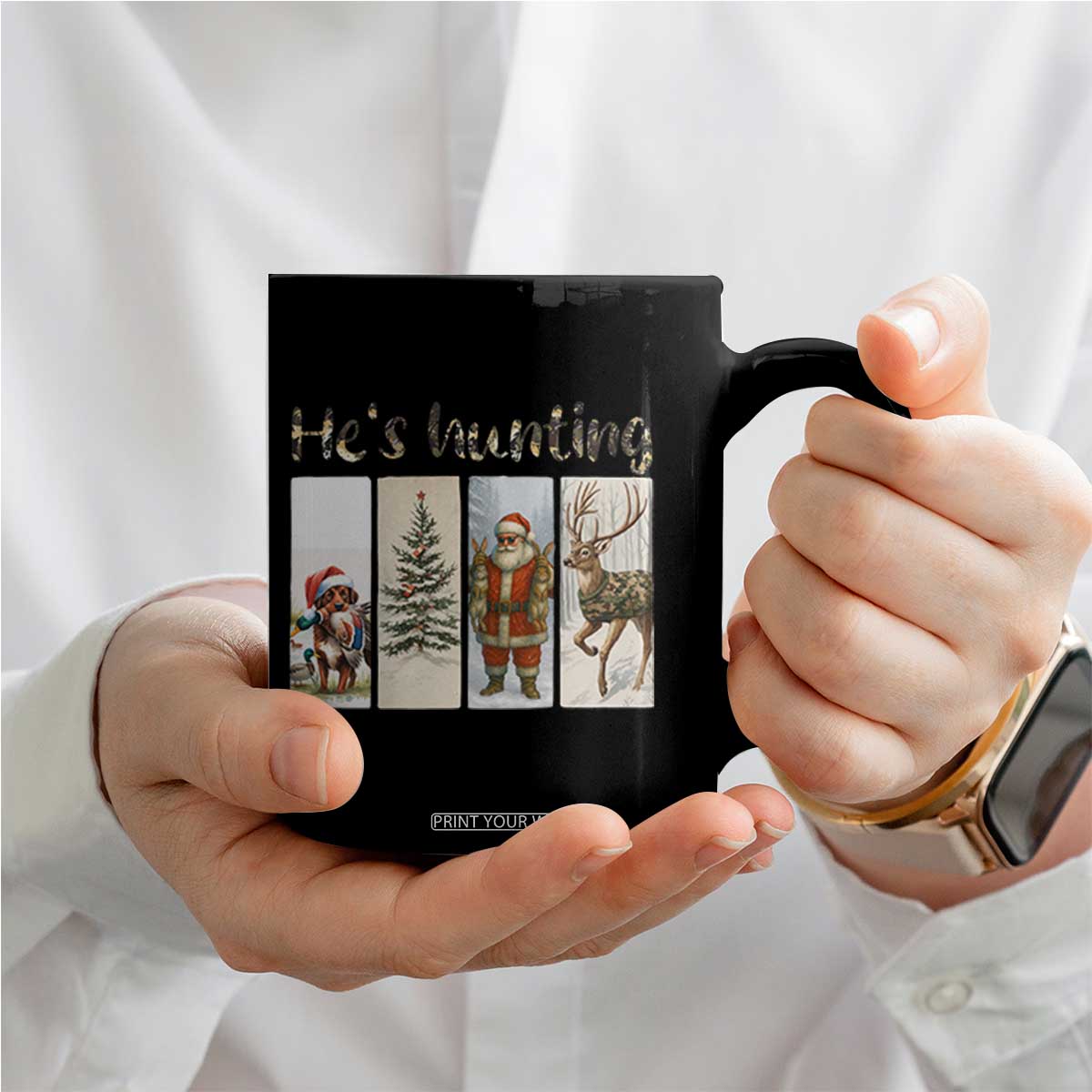 Santa Funny Christmas Hunter Look Coffee Mug He Is Hunting TS12 Print Your Wear
