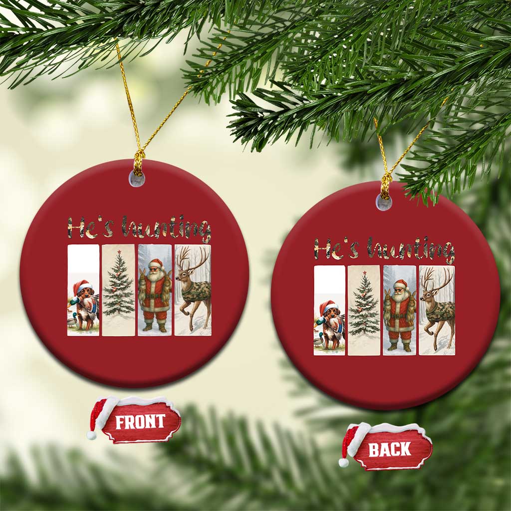 Santa Funny Xmas Hunter Look Christmas Ornament He Is Hunting TS12 Circle Red Print Your Wear
