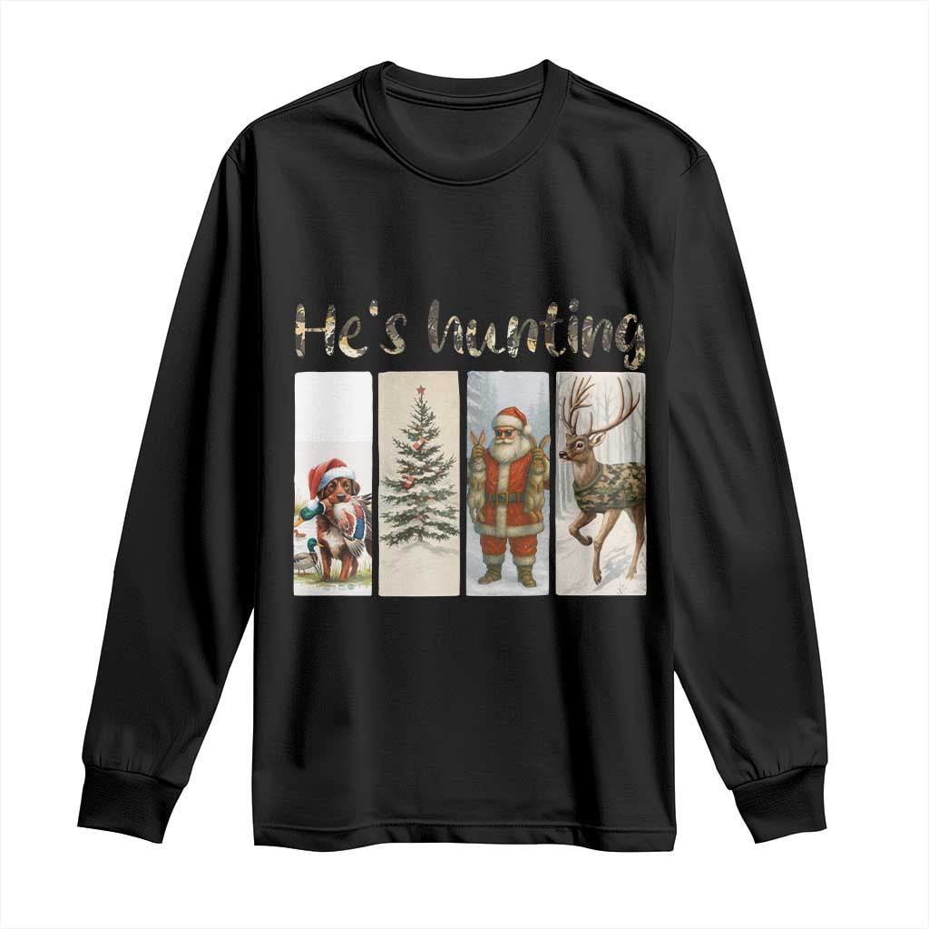 Santa Funny Christmas Hunter Look Long Sleeve Shirt He Is Hunting TS12 Black Print Your Wear