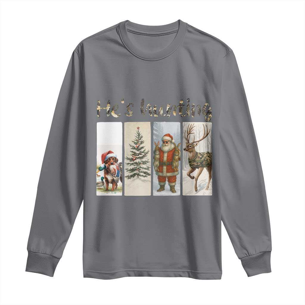 Santa Funny Christmas Hunter Look Long Sleeve Shirt He Is Hunting TS12 Charcoal Print Your Wear