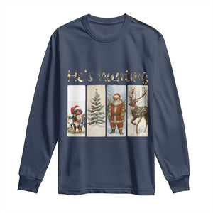 Santa Funny Christmas Hunter Look Long Sleeve Shirt He Is Hunting TS12 Navy Print Your Wear