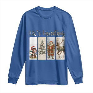 Santa Funny Christmas Hunter Look Long Sleeve Shirt He Is Hunting TS12 Royal Blue Print Your Wear