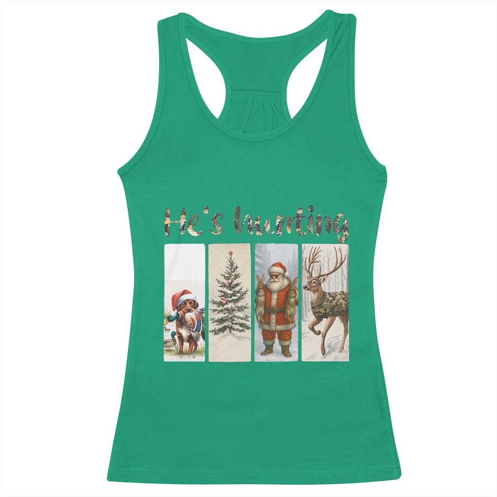 Santa Funny Christmas Hunter Look Racerback Tank Top He Is Hunting TS12 Irish Green Print Your Wear