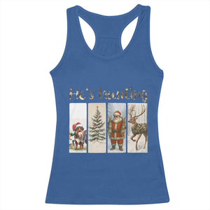 Santa Funny Christmas Hunter Look Racerback Tank Top He Is Hunting TS12 Royal Blue Print Your Wear