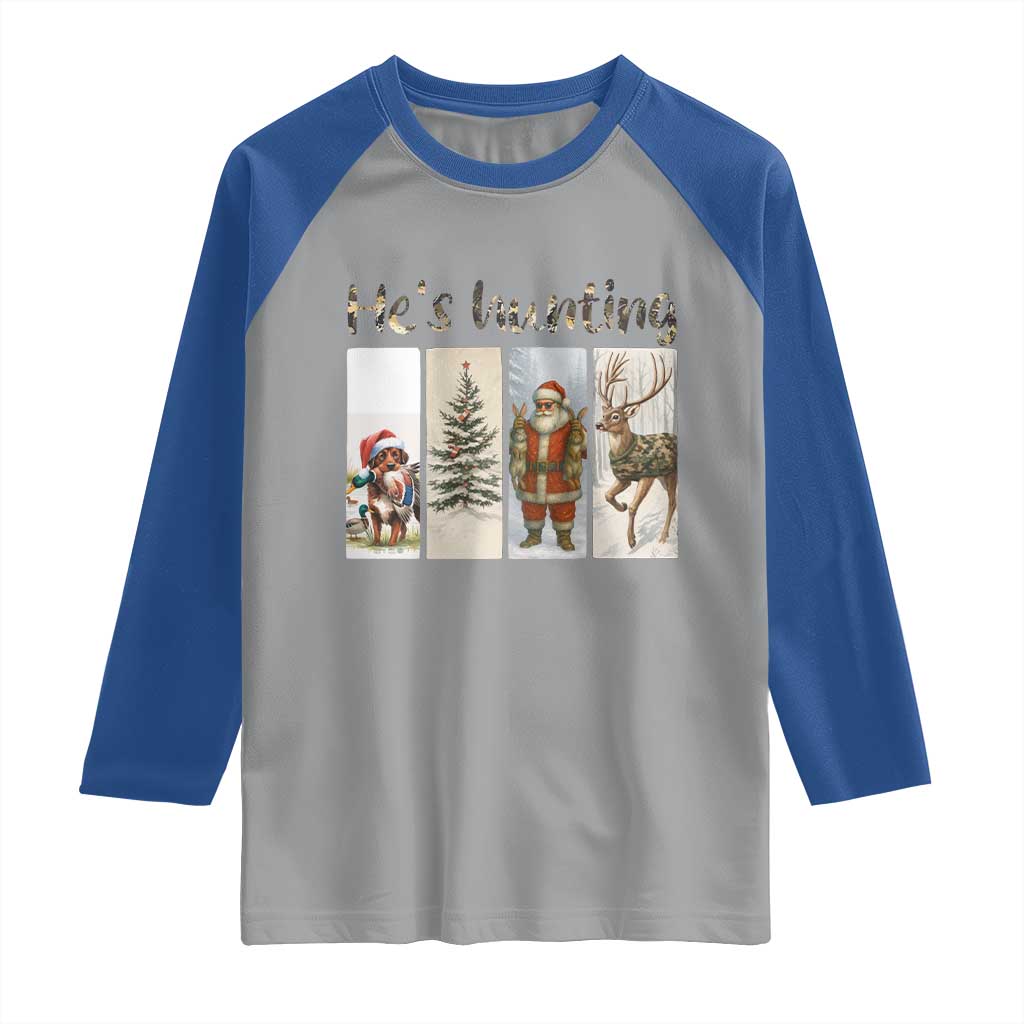 Santa Funny Christmas Hunter Look Raglan Shirt He Is Hunting TS12 Sport Gray Royal Print Your Wear
