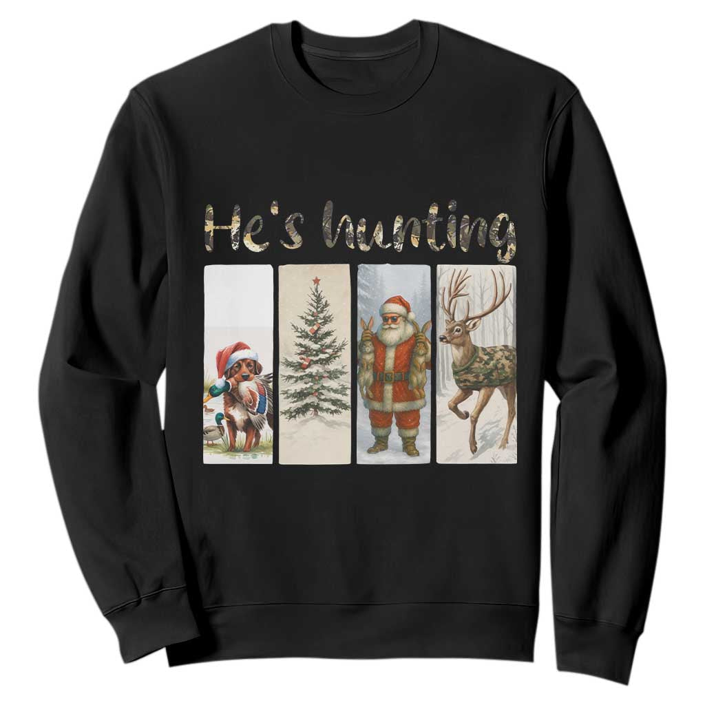 Santa Funny Christmas Hunter Look Sweatshirt He Is Hunting TS12 Black Print Your Wear