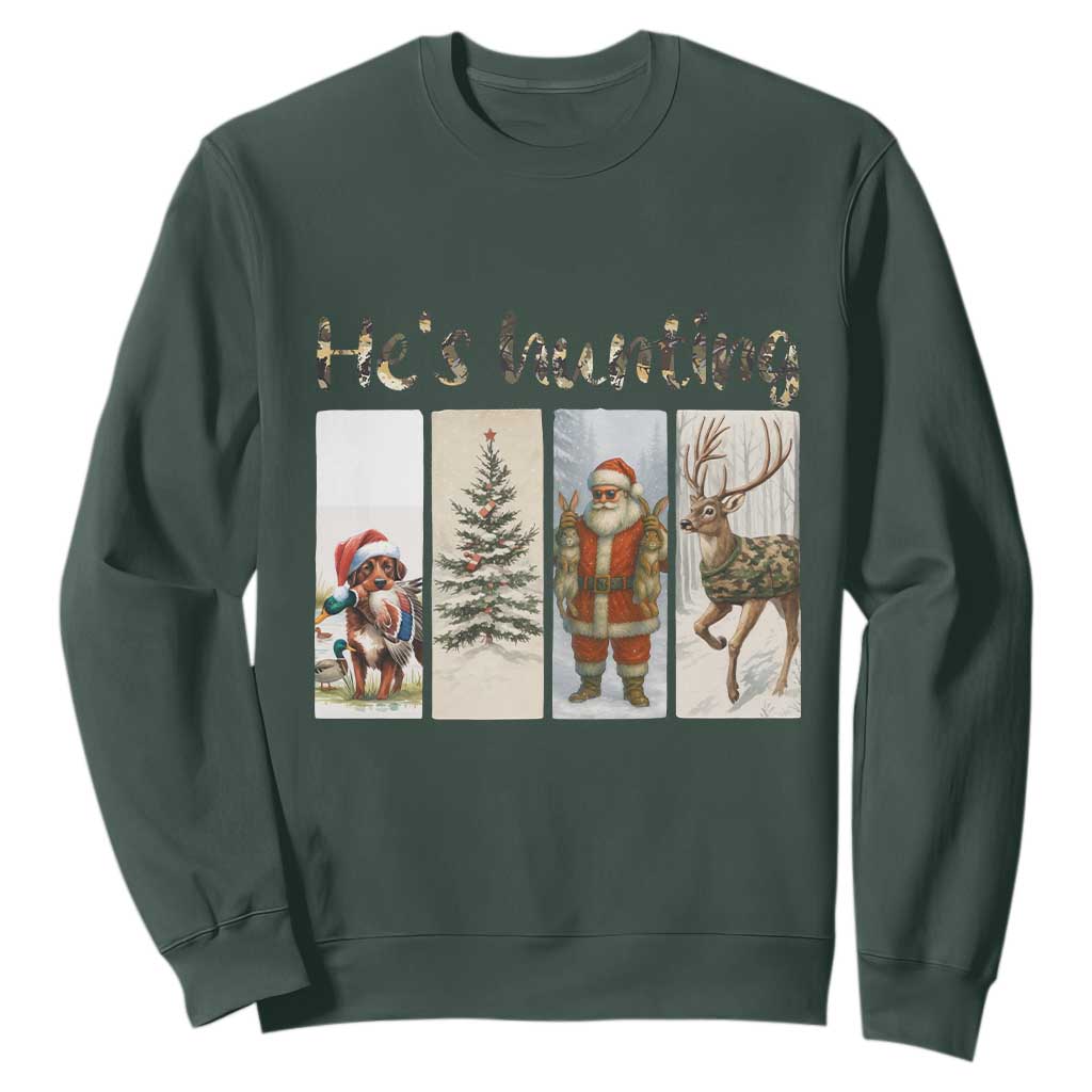 Santa Funny Christmas Hunter Look Sweatshirt He Is Hunting TS12 Dark Forest Green Print Your Wear