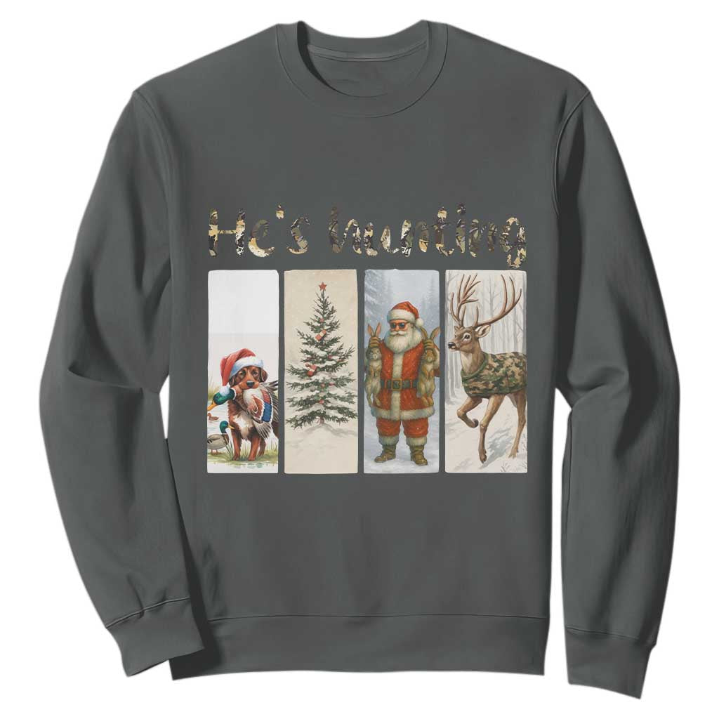Santa Funny Christmas Hunter Look Sweatshirt He Is Hunting TS12 Dark Heather Print Your Wear
