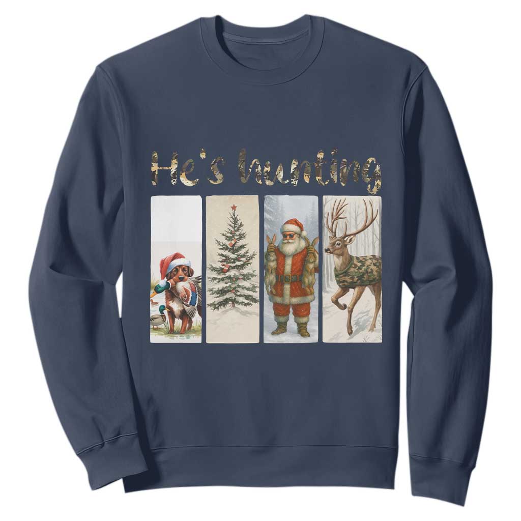 Santa Funny Christmas Hunter Look Sweatshirt He Is Hunting TS12 Navy Print Your Wear