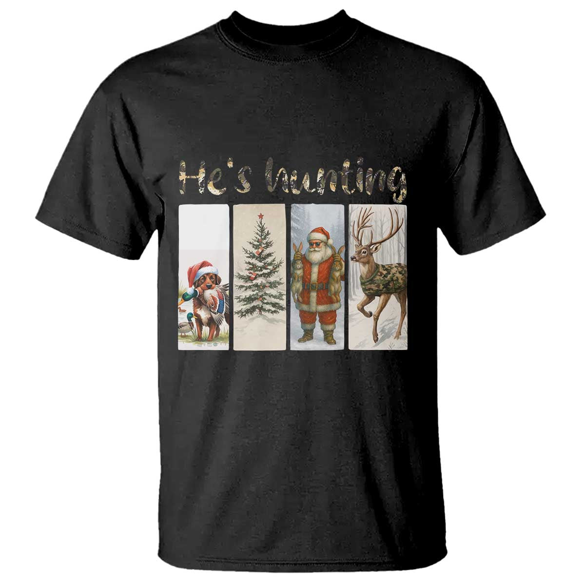 Santa Funny Christmas Hunter Look T Shirt He Is Hunting TS12 Black Print Your Wear