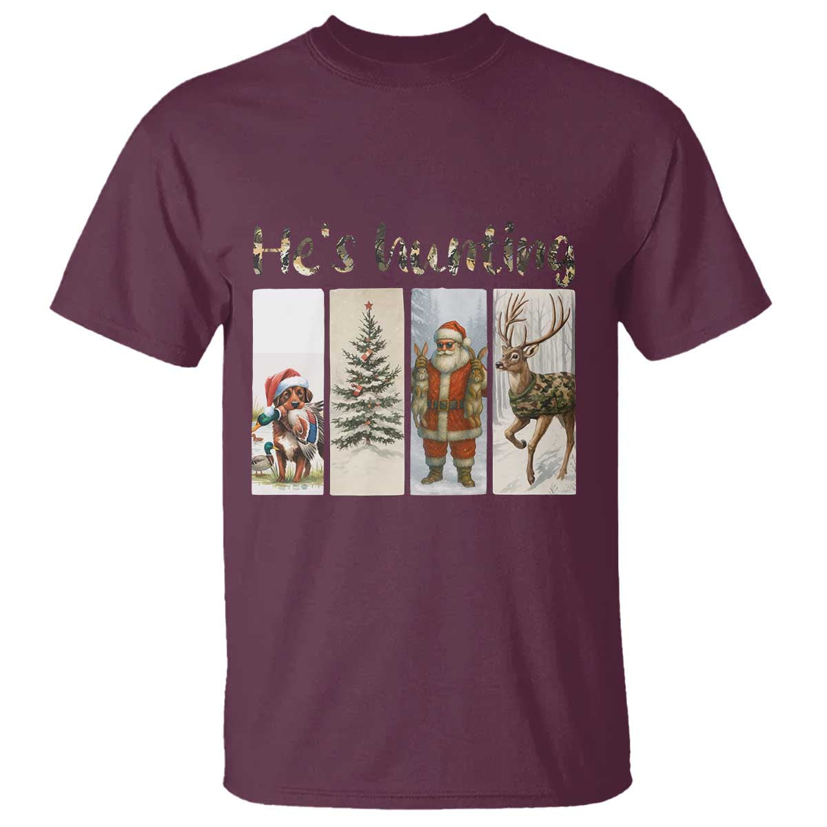 Santa Funny Christmas Hunter Look T Shirt He Is Hunting TS12 Maroon Print Your Wear