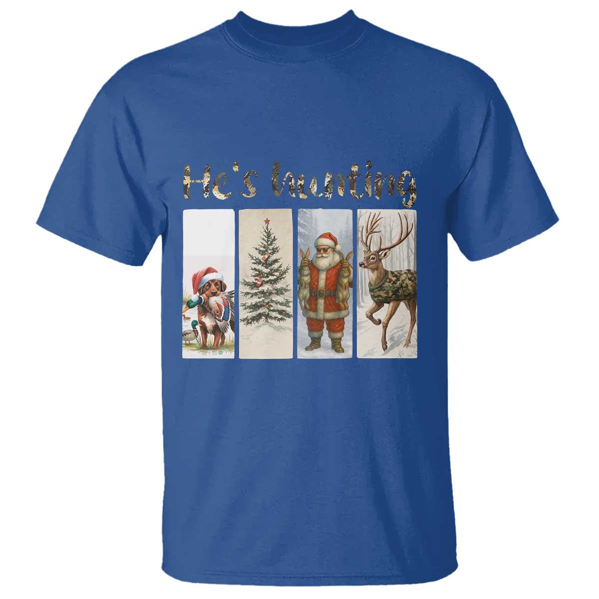 Santa Funny Christmas Hunter Look T Shirt He Is Hunting TS12 Royal Blue Print Your Wear