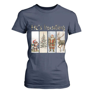 Santa Funny Christmas Hunter Look T Shirt For Women He Is Hunting TS12 Navy Print Your Wear
