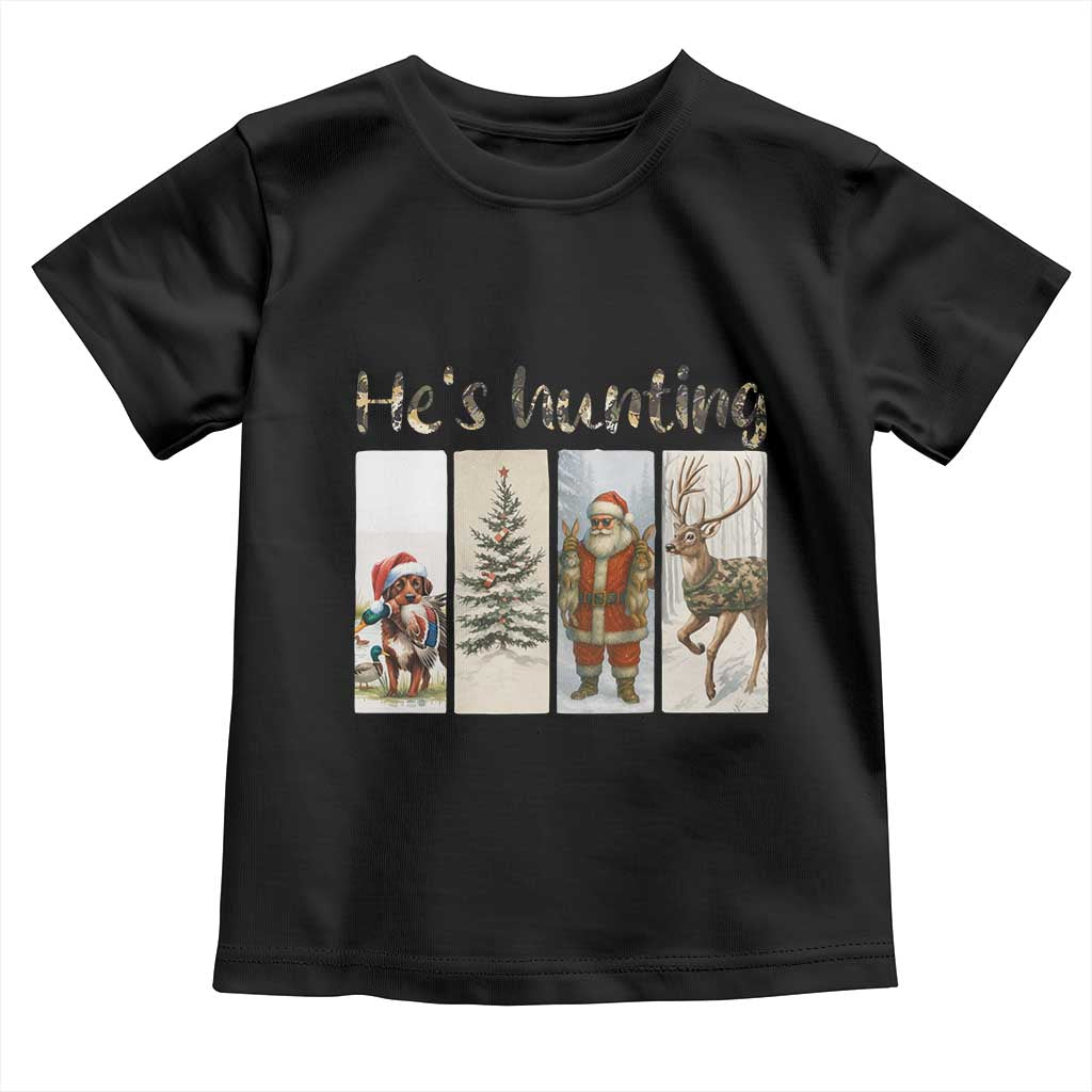 Santa Funny Christmas Hunter Look Toddler T Shirt He Is Hunting TS12 Black Print Your Wear