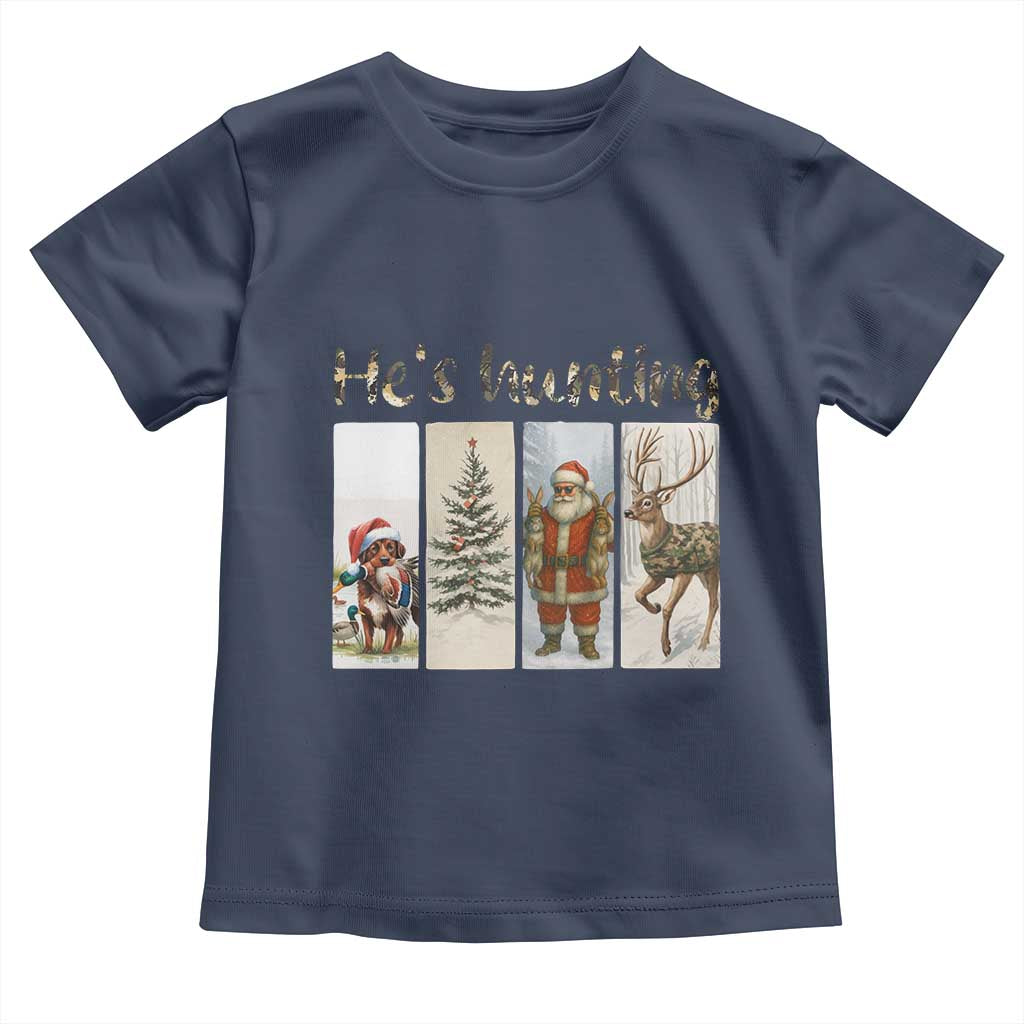 Santa Funny Christmas Hunter Look Toddler T Shirt He Is Hunting TS12 Navy Print Your Wear