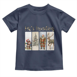 Santa Funny Christmas Hunter Look Toddler T Shirt He Is Hunting TS12 Navy Print Your Wear