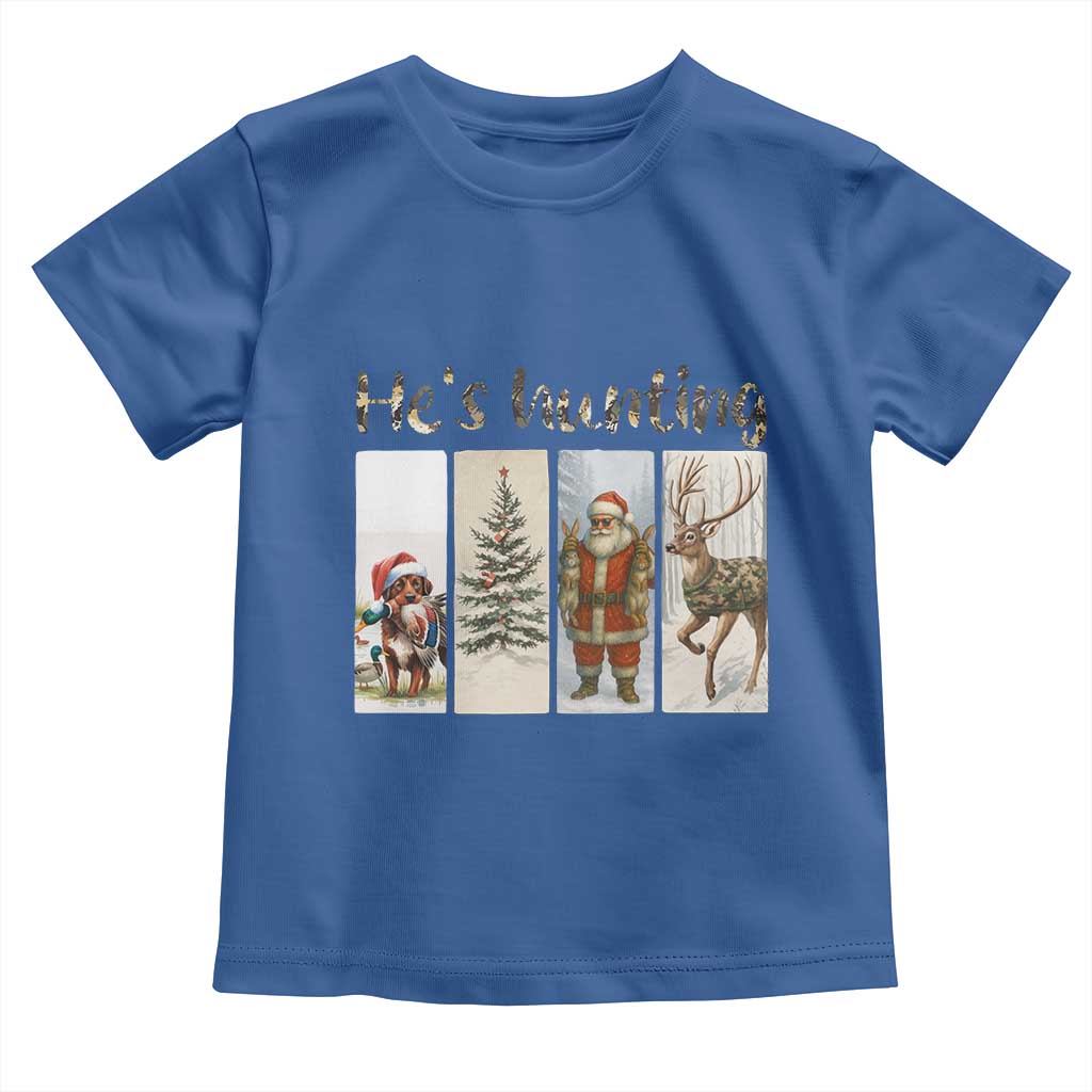 Santa Funny Christmas Hunter Look Toddler T Shirt He Is Hunting TS12 Royal Blue Print Your Wear