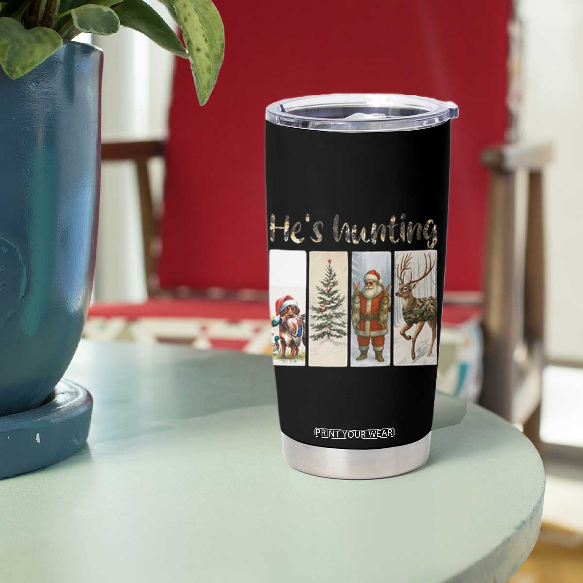 Santa Funny Christmas Hunter Look Tumbler Cup He Is Hunting TS12 Print Your Wear