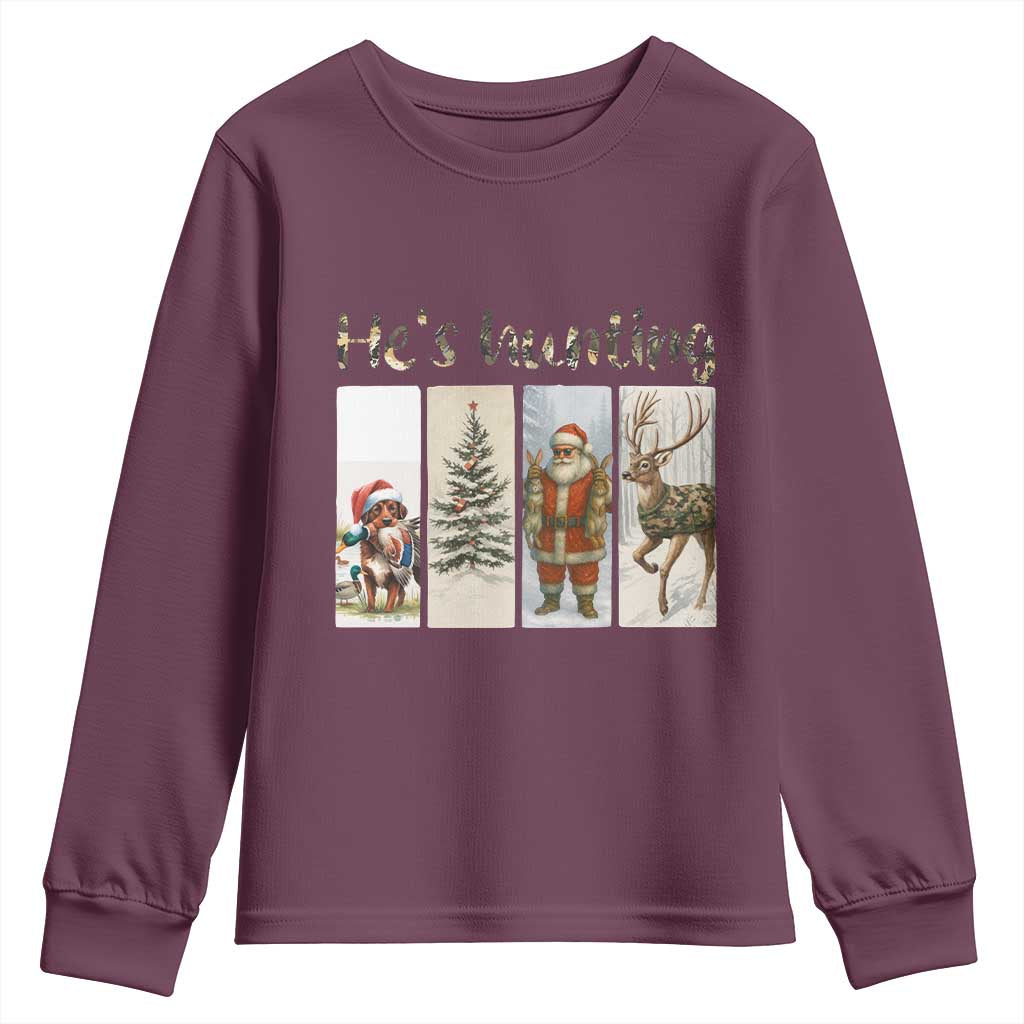 Santa Funny Christmas Hunter Look Youth Sweatshirt He Is Hunting TS12 Maroon Print Your Wear