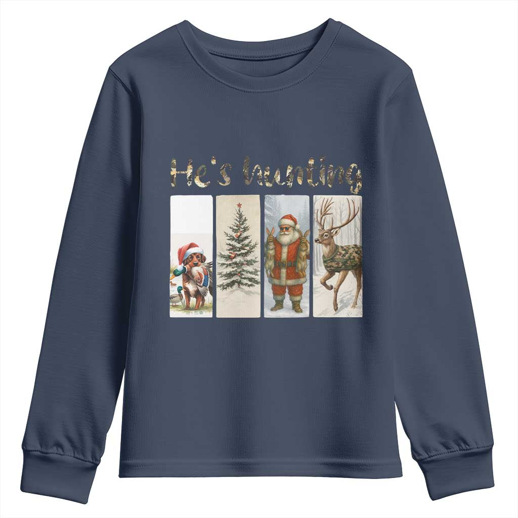 Santa Funny Christmas Hunter Look Youth Sweatshirt He Is Hunting TS12 Navy Print Your Wear