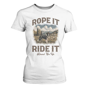Border Collie Cowboy Farm Dog T Shirt For Women Rope It Ride It Round Em Up Ranch Life Gift TS12 White Print Your Wear