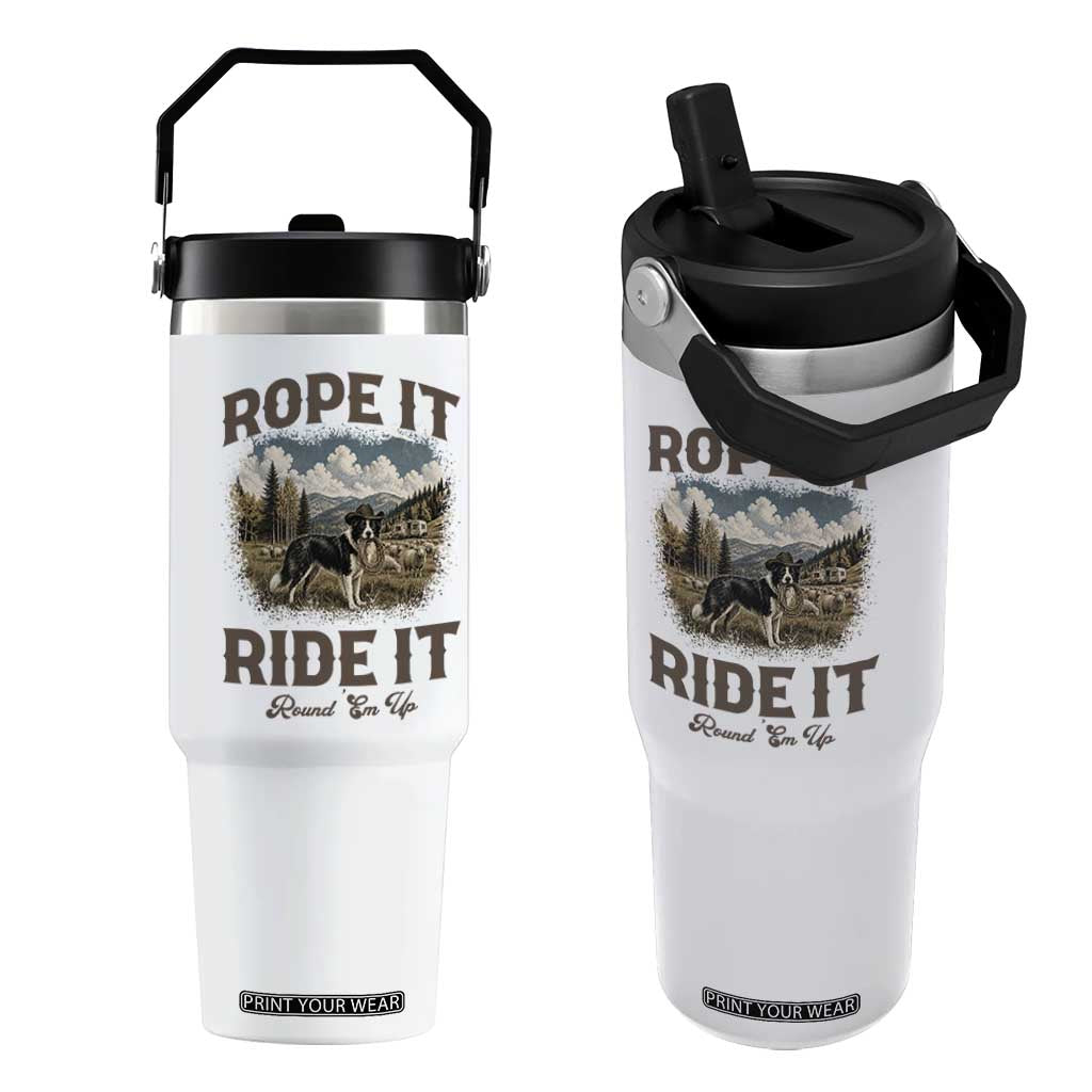 Border Collie Cowboy Farm Dog Flip Straw Tumbler Rope It Ride It Round Em Up Ranch Life Gift TS12 One Size: 30 oz White Print Your Wear