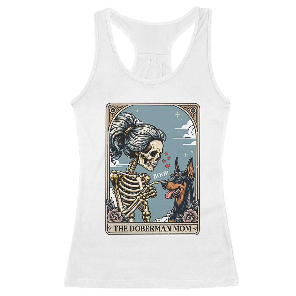 The Doberman Mom Skeleton Tarot Card Racerback Tank Top Boop Dobie Halloween Dog Lover Gift TS12 White Print Your Wear