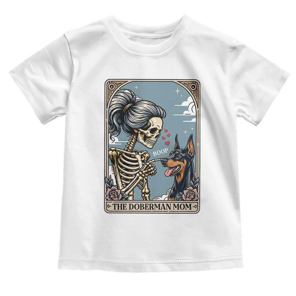 The Doberman Mom Skeleton Tarot Card Toddler T Shirt Boop Dobie Halloween Dog Lover Gift TS12 White Print Your Wear
