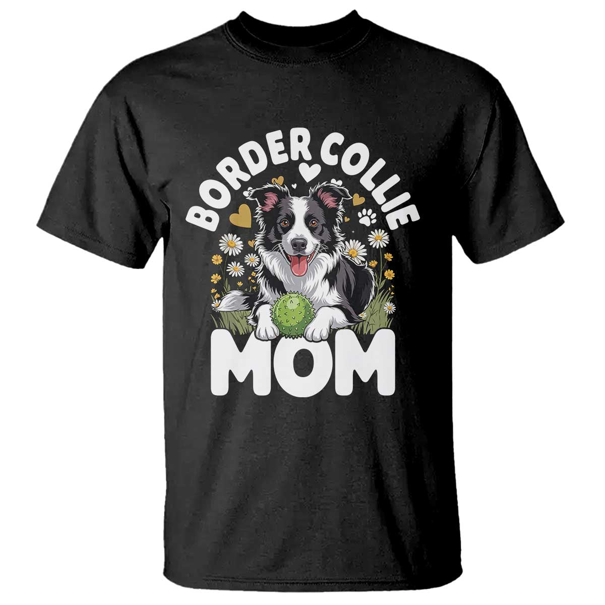 Cute Border Collie Mom T Shirt Flower Floral Dog Lover Gift TS12 Black Print Your Wear