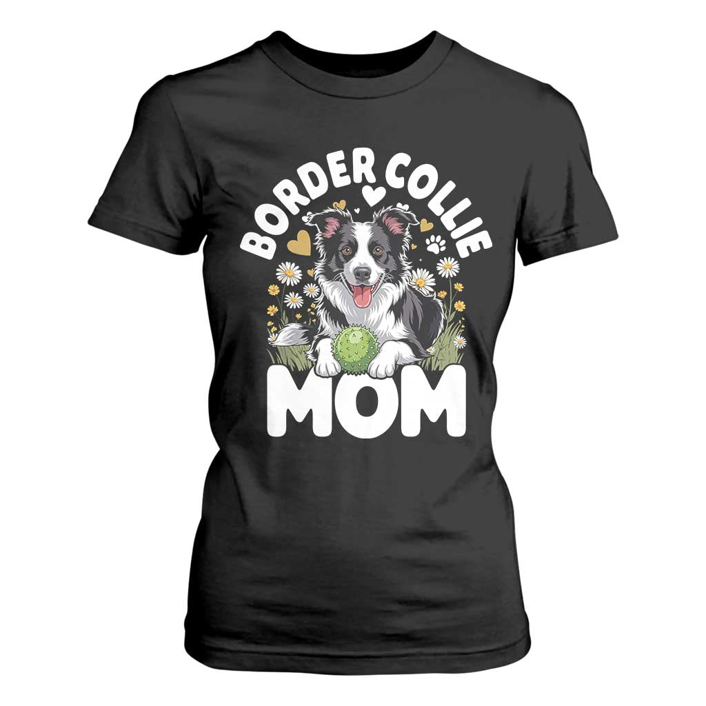 Cute Border Collie Mom T Shirt For Women Flower Floral Dog Lover Gift TS12 Black Print Your Wear