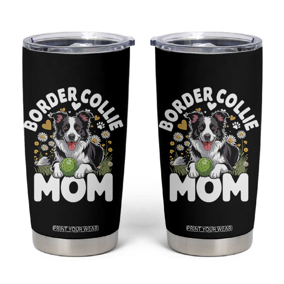 Cute Border Collie Mom Tumbler Cup Flower Floral Dog Lover Gift TS12 Black Print Your Wear