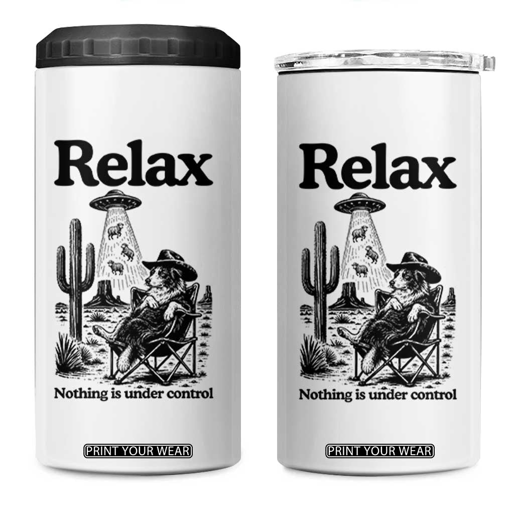 Funny Border Collie UFO Sheep Farmer 4 in 1 Can Cooler Tumbler Relax Nothing Is Under Control Alien Dog Lover Gift TS12 One Size: 16 oz White Print Your Wear