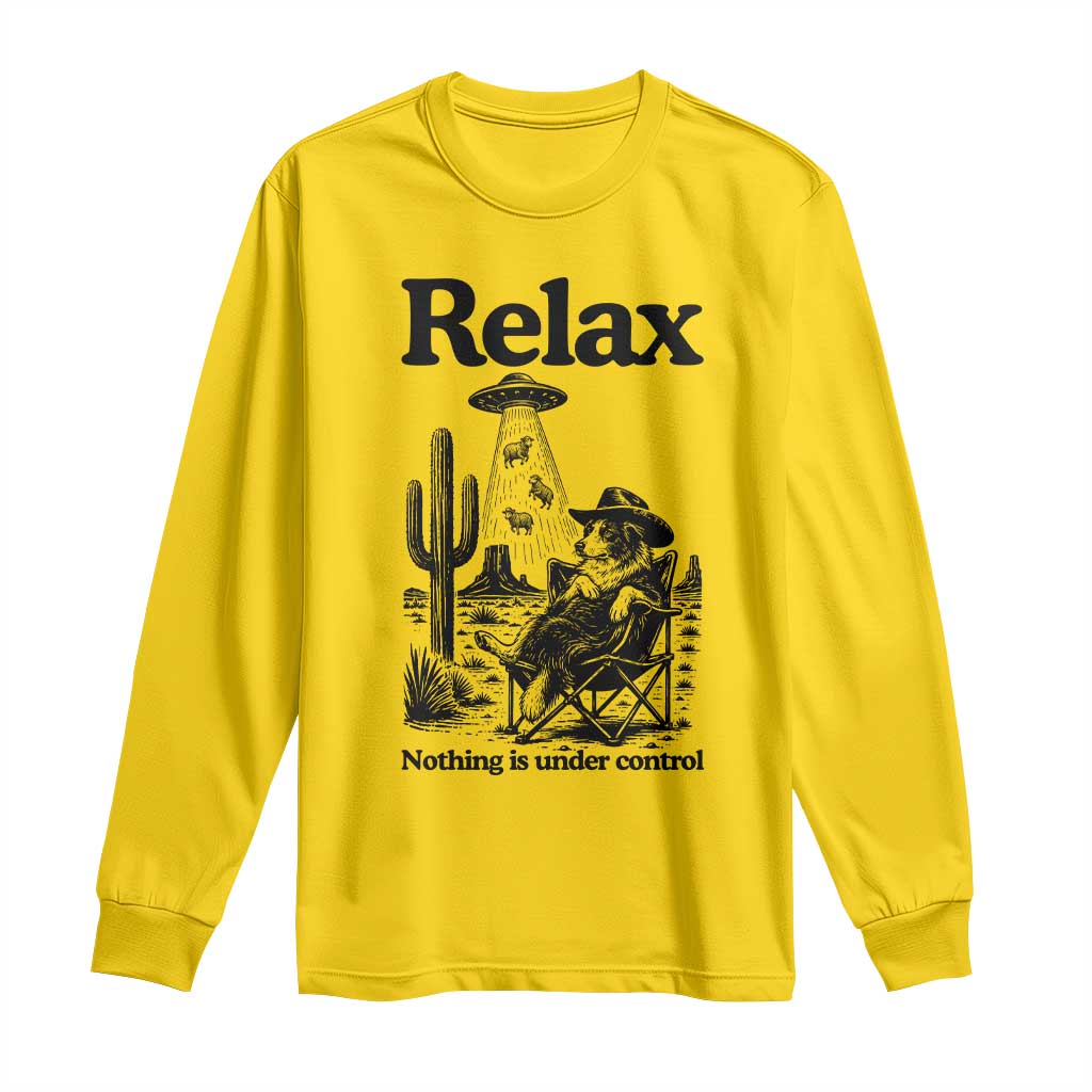 Funny Border Collie UFO Sheep Farmer Long Sleeve Shirt Relax Nothing Is Under Control Alien Dog Lover Gift TS12 Daisy Print Your Wear