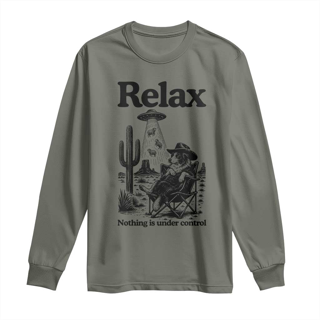 Funny Border Collie UFO Sheep Farmer Long Sleeve Shirt Relax Nothing Is Under Control Alien Dog Lover Gift TS12 Military Green Print Your Wear