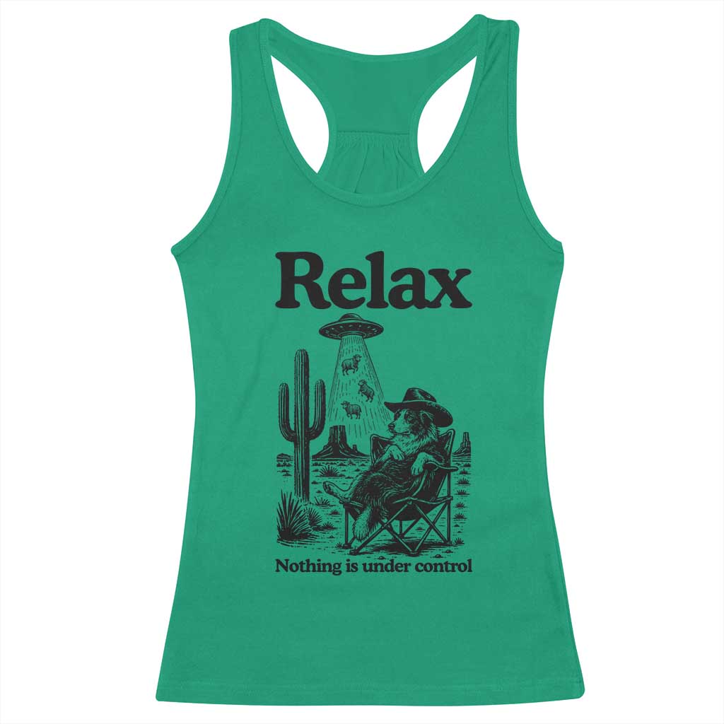 Funny Border Collie UFO Sheep Farmer Racerback Tank Top Relax Nothing Is Under Control Alien Dog Lover Gift TS12 Irish Green Print Your Wear