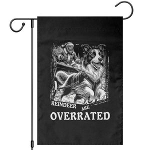 Funny Bigfoot Santa Border Collie Sleigh Christmas Gift Garden Flag Funny Reindeer Are Overrated