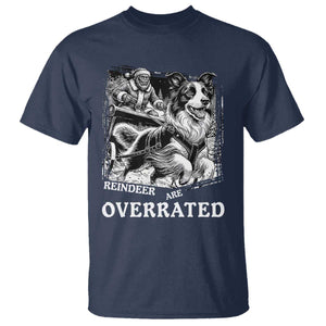 Funny Bigfoot Santa Border Collie Sleigh Christmas Gift T Shirt Funny Reindeer Are Overrated TS12 Navy Print Your Wear