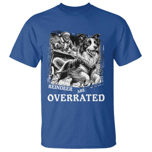 Funny Bigfoot Santa Border Collie Sleigh Christmas Gift T Shirt Funny Reindeer Are Overrated TS12 Royal Blue Print Your Wear