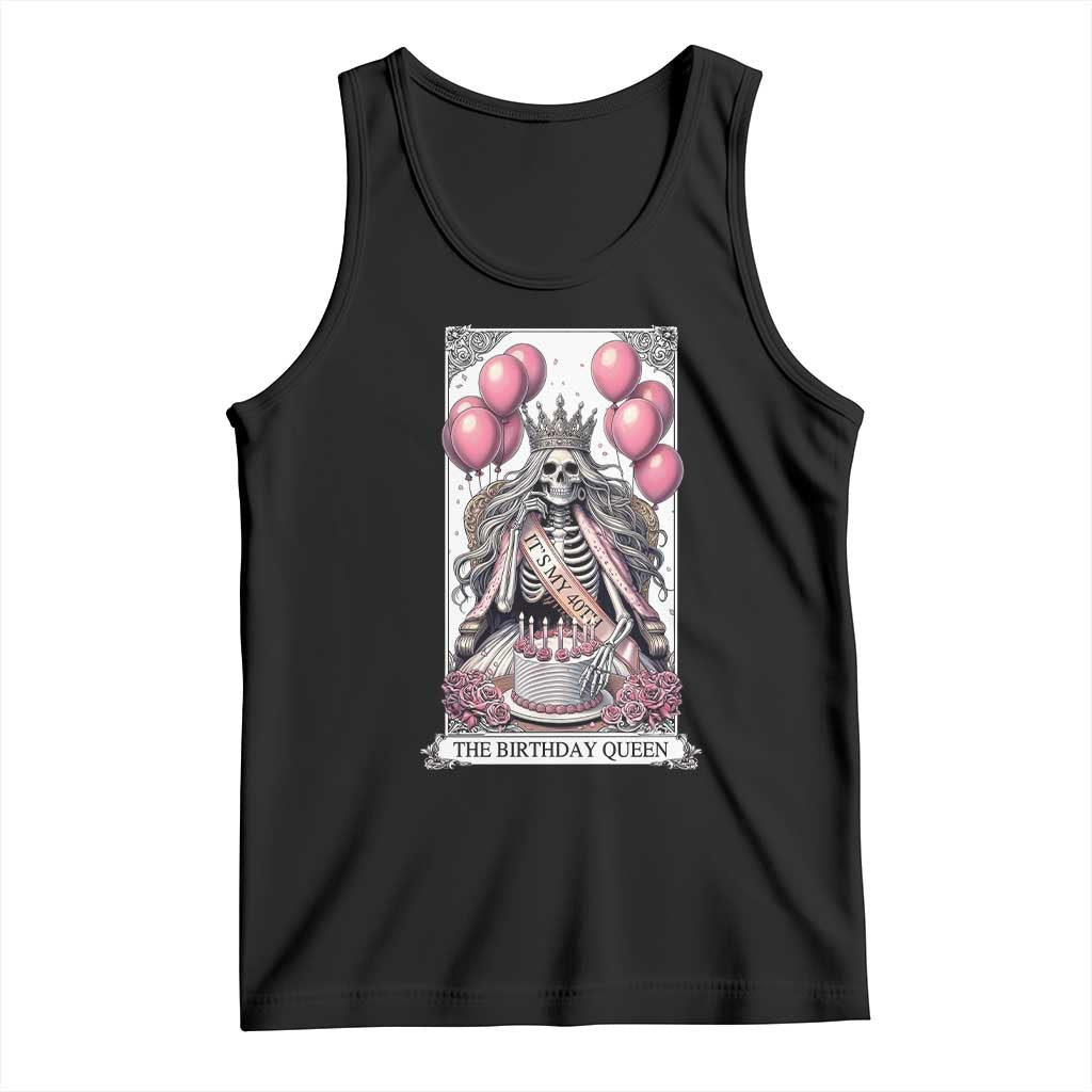 Funny 40th Birthday Queen Tarot Card Tank Top Gothic Skeleton Dark Humor Gift TS12 Black Print Your Wear