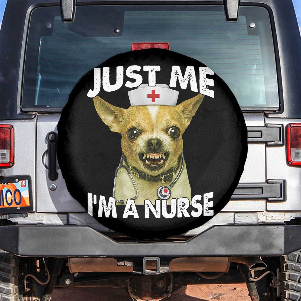 Angry Chihuahua Dog Meme Nurse Gift Spare Tire Cover Funny Just Me I Am A Nurse