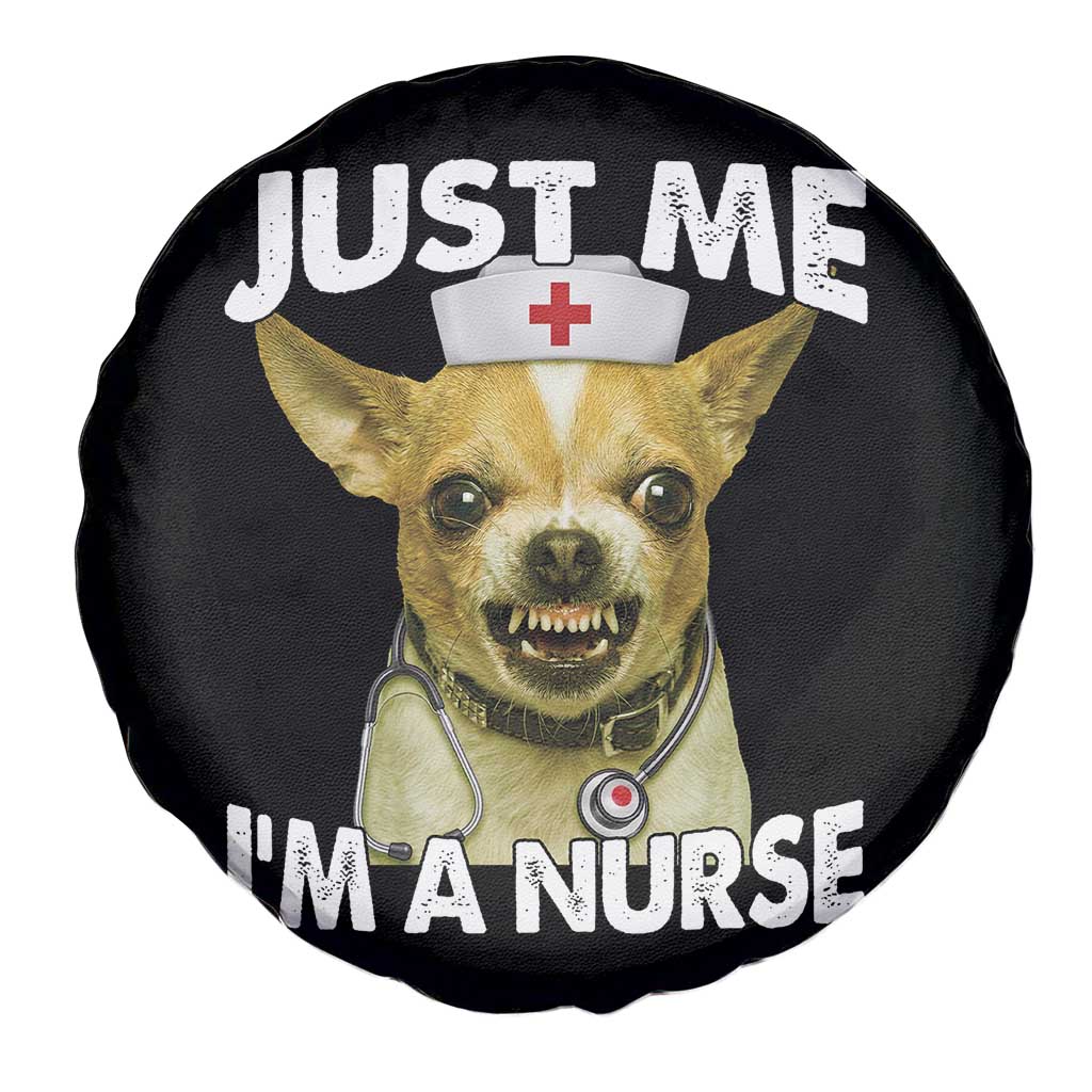 Angry Chihuahua Dog Meme Nurse Gift Spare Tire Cover Funny Just Me I Am A Nurse