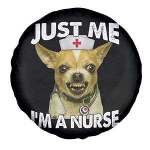 Angry Chihuahua Dog Meme Nurse Gift Spare Tire Cover Funny Just Me I Am A Nurse
