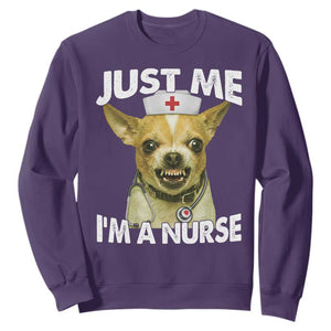 Angry Chihuahua Dog Meme Nurse Gift Sweatshirt Funny Just Me I Am A Nurse TS12 Purple Print Your Wear