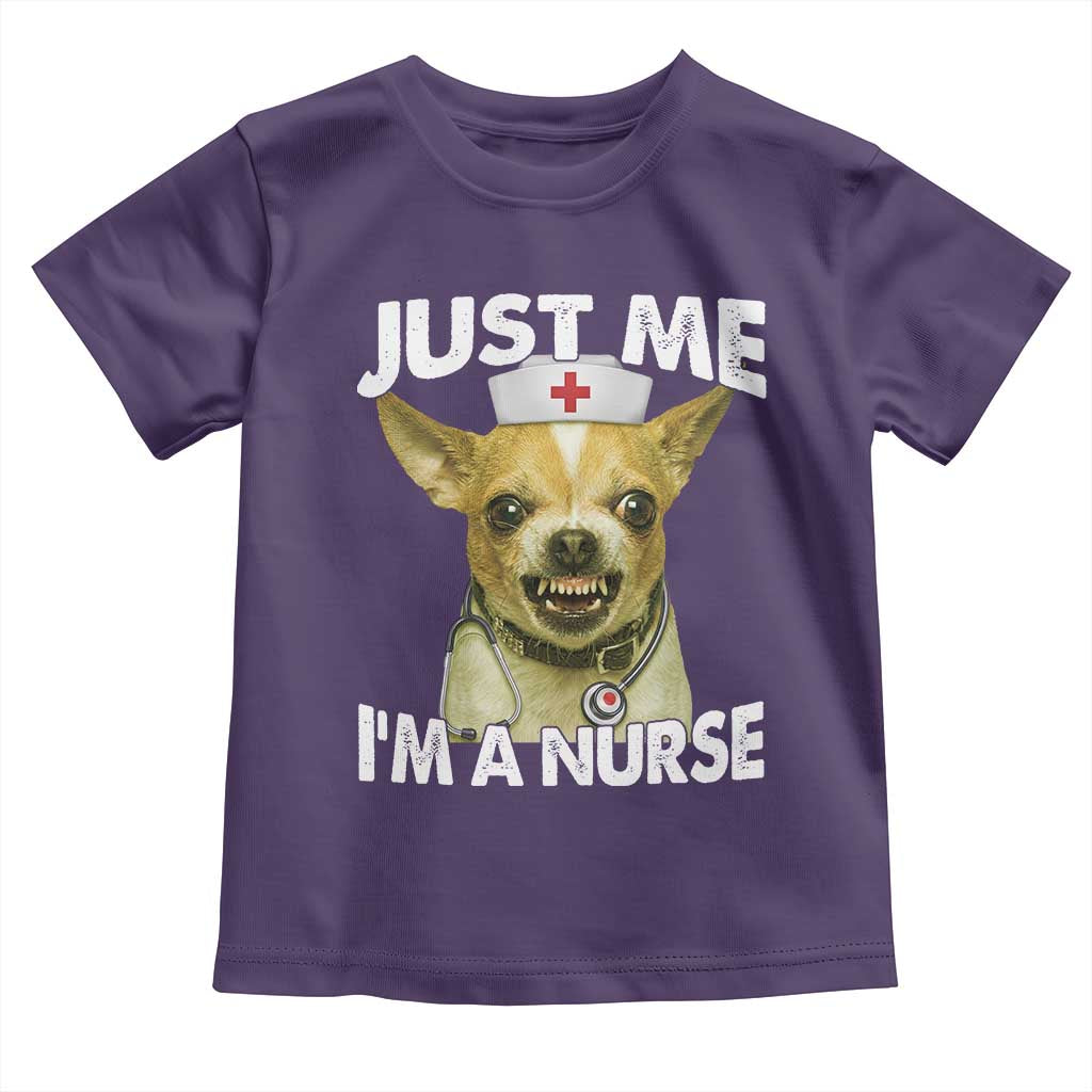 Angry Chihuahua Dog Meme Nurse Gift Toddler T Shirt Funny Just Me I Am A Nurse TS12 Purple Print Your Wear