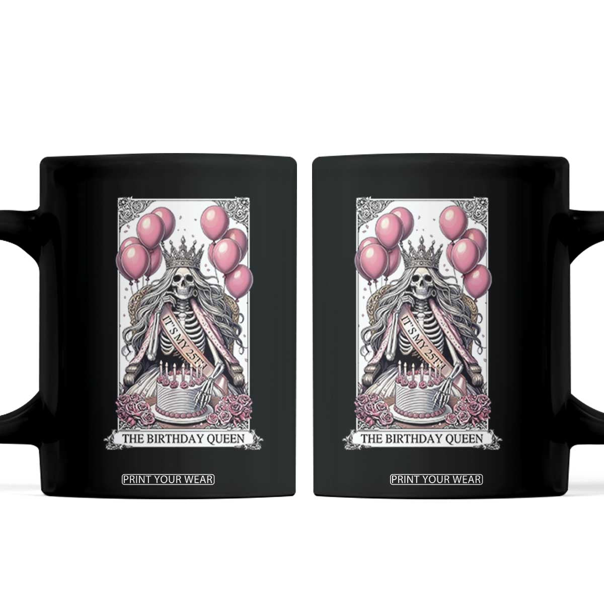 Funny 25th Birthday Queen Tarot Card Coffee Mug Gothic Skeleton Dark Humor Gift