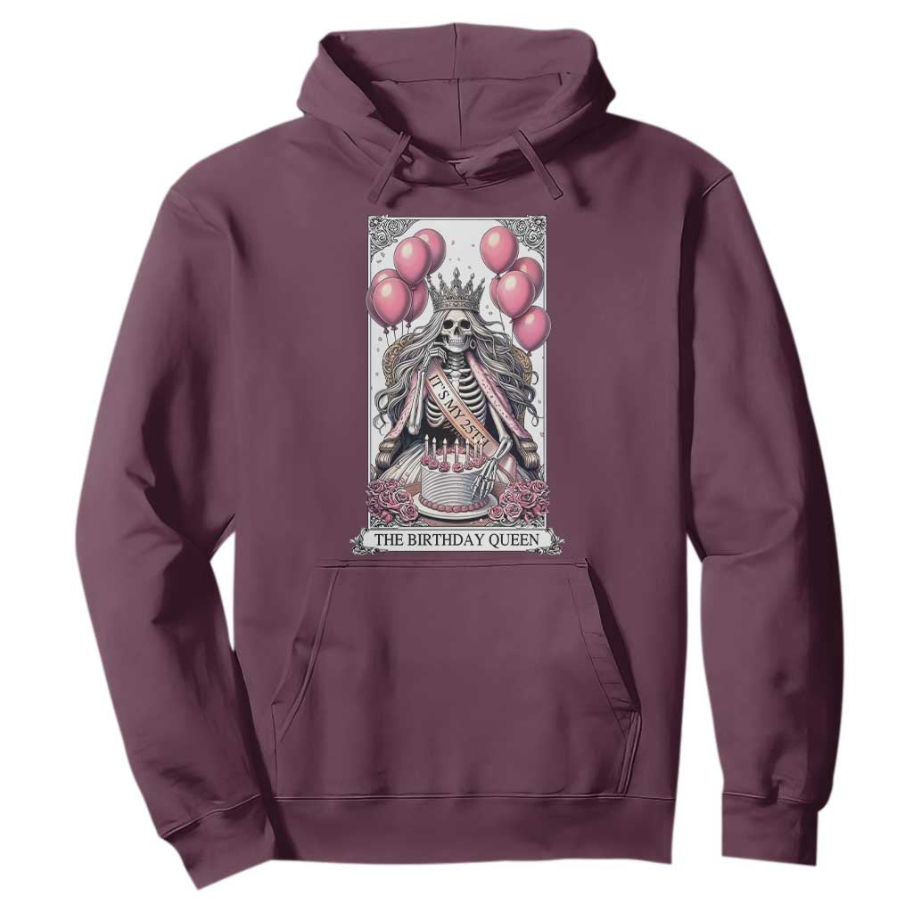 Funny 25th Birthday Queen Tarot Card Hoodie Gothic Skeleton Dark Humor Gift TS12 Maroon Print Your Wear
