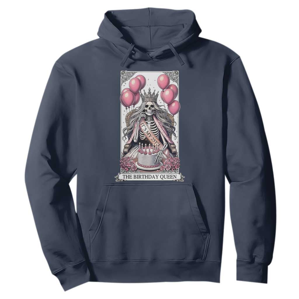 Funny 25th Birthday Queen Tarot Card Hoodie Gothic Skeleton Dark Humor Gift TS12 Navy Print Your Wear