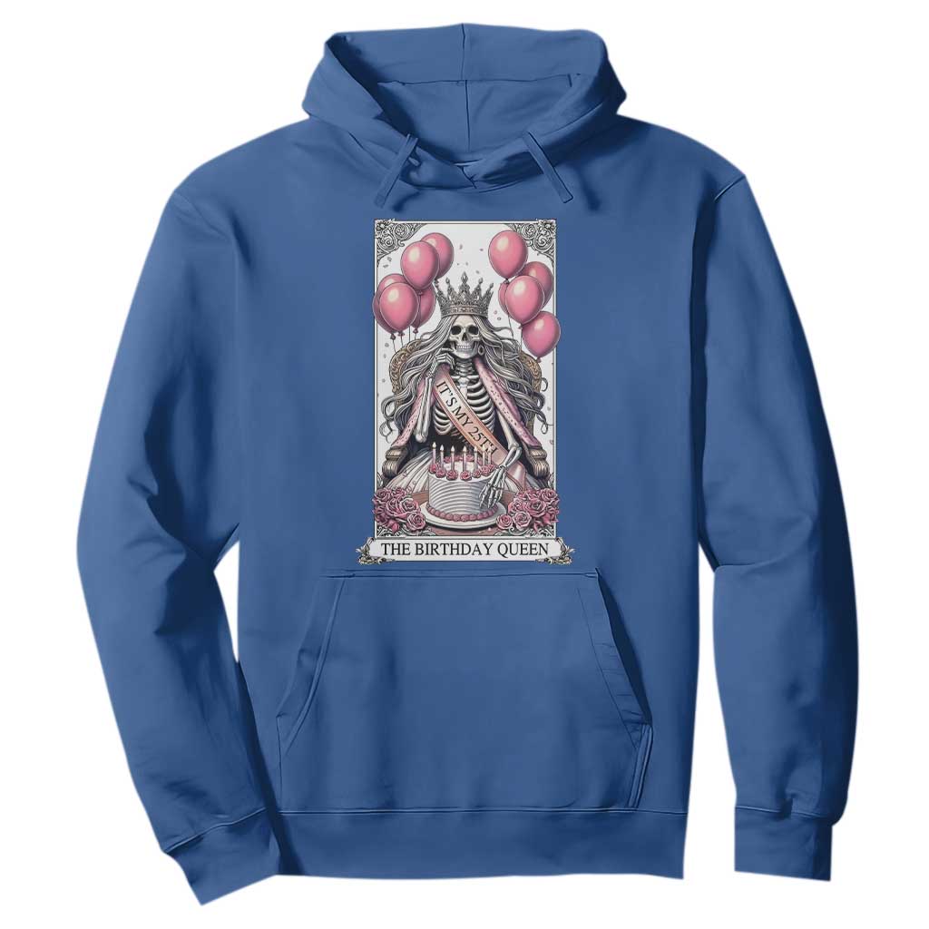 Funny 25th Birthday Queen Tarot Card Hoodie Gothic Skeleton Dark Humor Gift TS12 Royal Blue Print Your Wear