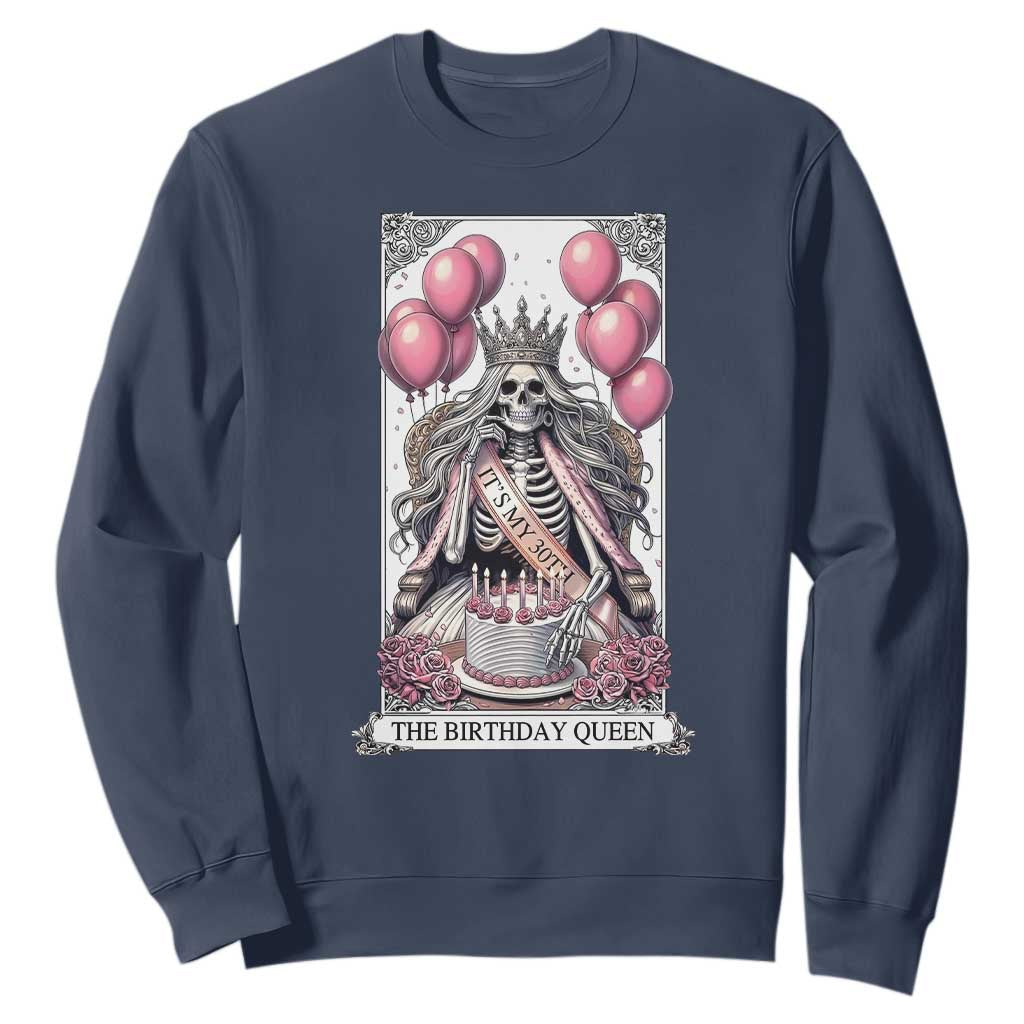 Funny 30th Birthday Queen Tarot Card Sweatshirt Gothic Skeleton Dark Humor Gift TS12 Navy Print Your Wear