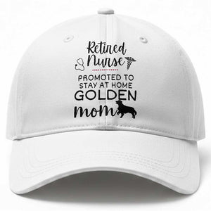Funny Nurse Retirement Golden Mom Gift Baseball Cap Promoted To Stay At Home